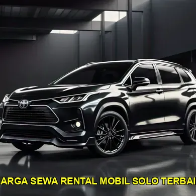 harga sewa rental mobil Solo terbaik